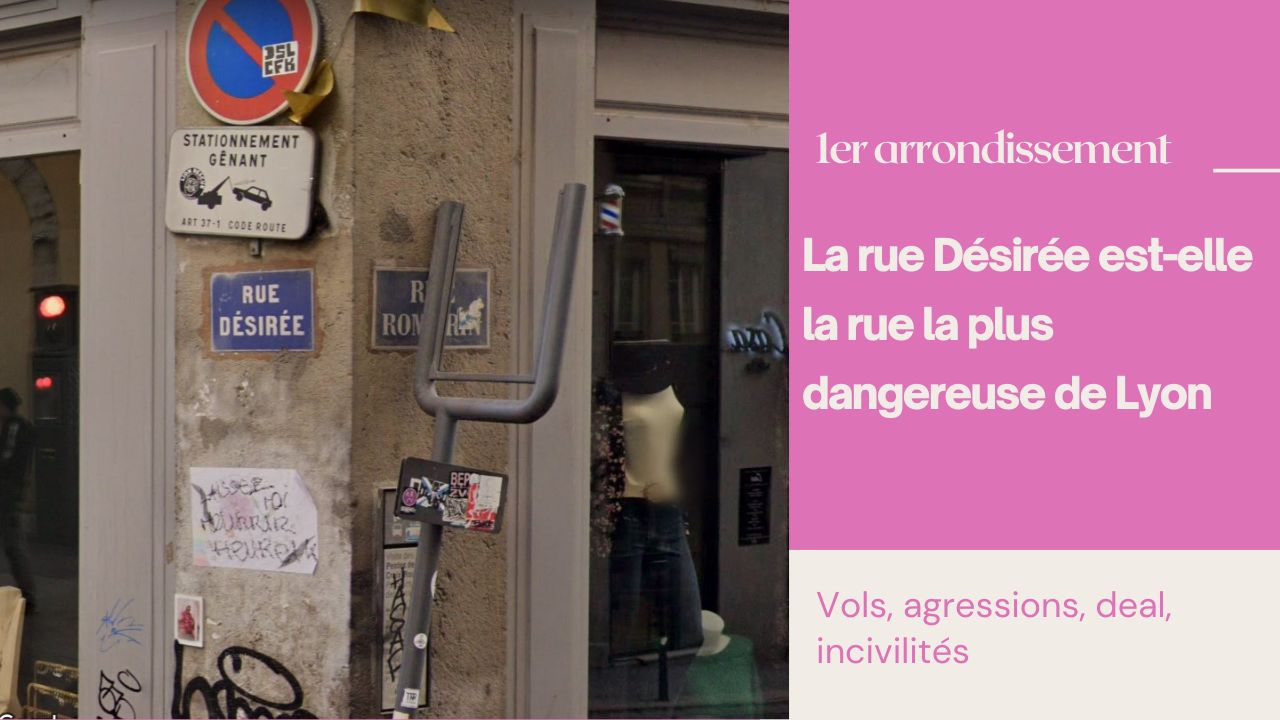 rue-desiree-lyon-agressions