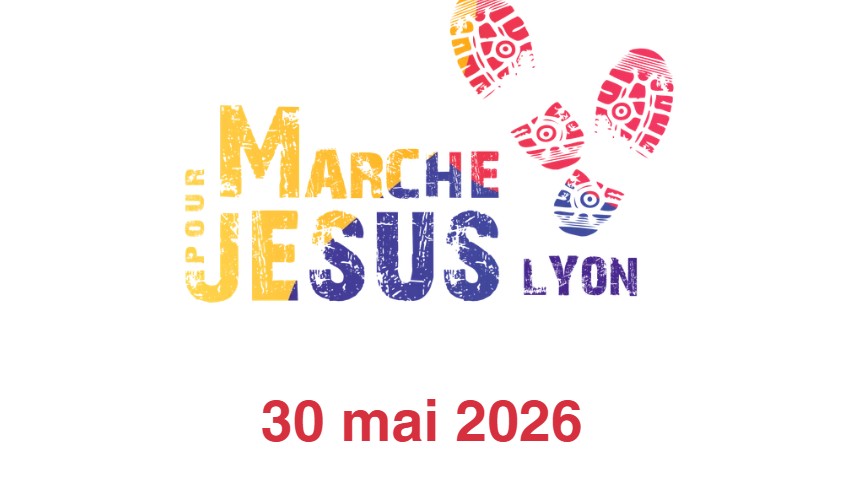 marche pour jesus a lyon 2026